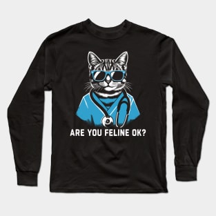 Are You Feline OK? Retro Cat Nurse Gifts Nurse Week Gifts Funny Nurse Long Sleeve T-Shirt